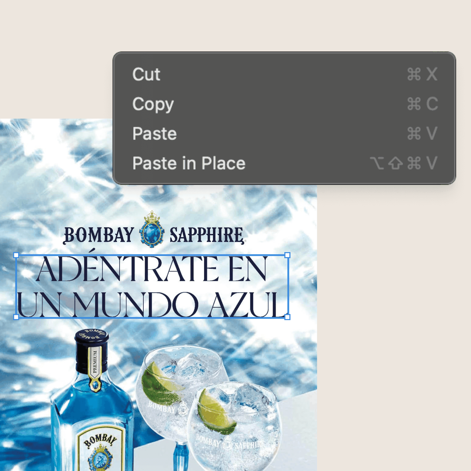Cut, copy, and paste menu above a Spanish-language ad for Bombay Sapphire. Represents the manual effort involved in localising campaign assets before automation.